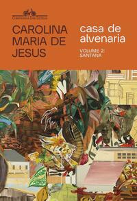 Casa de Alvenaria - Volume 2: Santana by Carolina Maria de Jesus