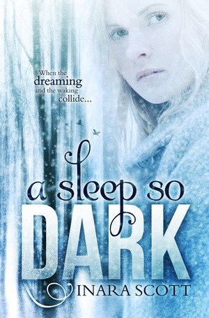 A Sleep So Dark by Inara Scott