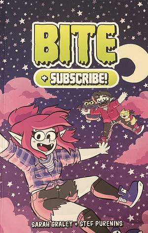 Bite + Subscribe! by Stef Purenins, Sarah Graley