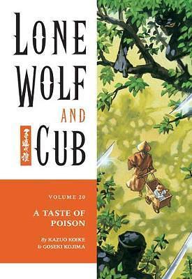 Lone Wolf and Cub, Vol. 20: A Taste of Poison by Kazuo Koike