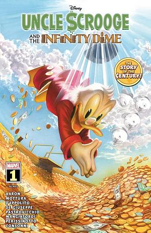 Uncle Scrooge and the Infinity Dime #1 by Paolo Mottura, Giada Perissinotto, Vitale Mangiatordi, Lucio De Giuseppe, Francesco D'Ippolito
