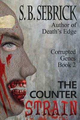 The Counter Strain by S. B. Sebrick