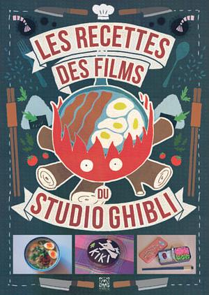 Les recettes des films du Studio Ghibli by Claire-France Thévenon, Minh-Tri Vo