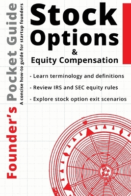 Founder's Pocket Guide: Stock Options and Equity Compensation by Lisa A. Bucki, Stephen R. Poland