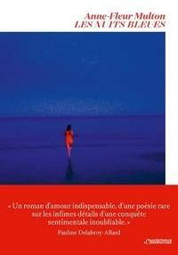 Les nuits bleues by Anne-Fleur Multon