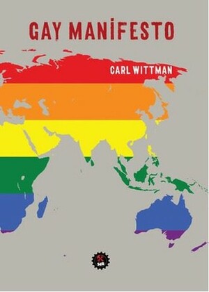 Gay Manifesto by Barış Tanyeri, Carl Whittman