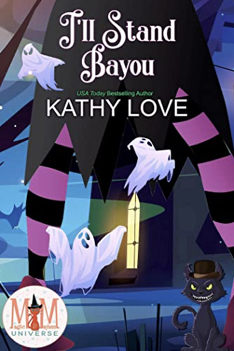 I'll Stand Bayou by Kathy Love