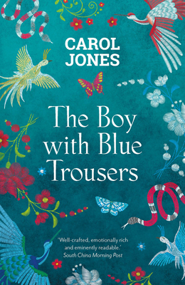 The Boy with Blue Trousers by Carol Jones