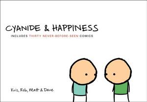 Cyanide & Happiness by Kris Wilson, Rob DenBleyker, Matt Melvin