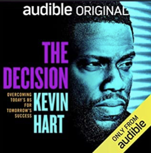 The Decision: Overcoming Today's BS for Tomorrow's Success by Kevin Hart