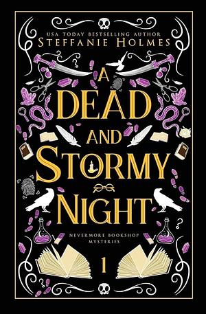 A Dead and Stormy Night: Luxe Paperback Edition by Steffanie Holmes