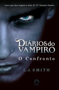 O Confronto by Ryta Vinagre, L.J. Smith
