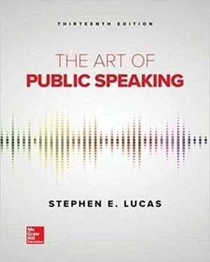 The Art of Public Speaking by Stephen Lucas