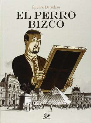 El perro bizco by Étienne Davodeau