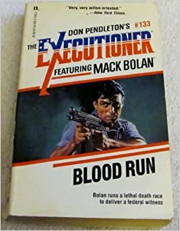 Blood Run by Michael Newton, Don Pendleton