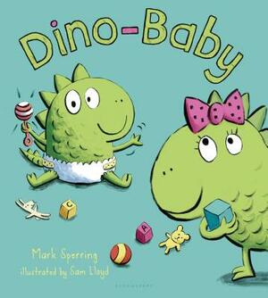 Dino-Baby by Mark Sperring