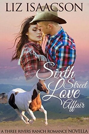 Sixth Street Love Affair by Elana Johnson, Liz Isaacson