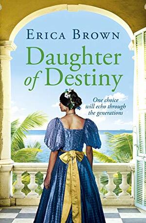 Daughter of Destiny by Erica Brown, Jeannie Johnson