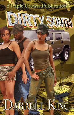 Dirty South by Darrell King