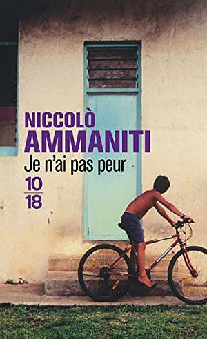 Je n'ai pas peur by Niccolò Ammaniti