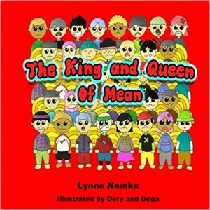 The King and Queen of Mean by Lynne Namka