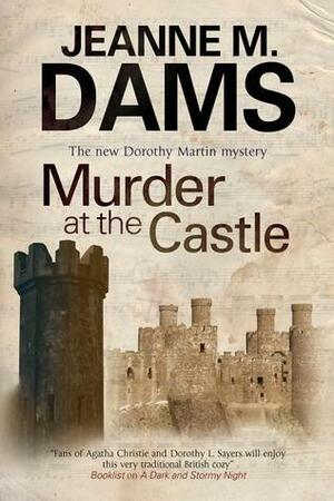 Murder at the Castle by Jeanne M. Dams