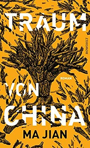Traum von China by Susanne Höbel, Ma Jian