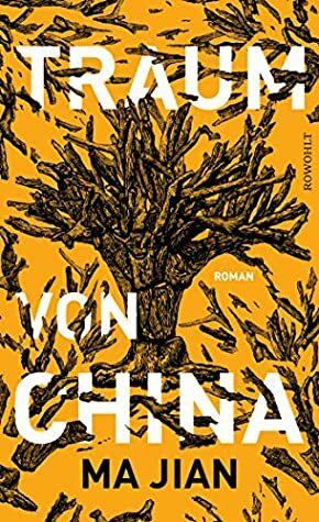 Traum von China by Ma Jian