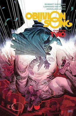 Oblivion Song, Vol. 2 by Lorenzo De Felici, Robert Kirkman, Annalisa Leoni