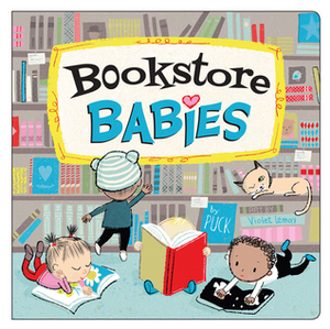 Bookstore Babies by Puck, Violet Lemay