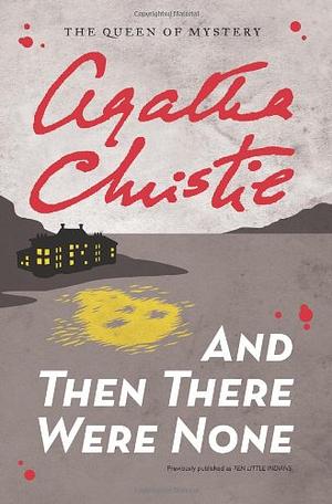 And Then There Were None by Agatha Christie