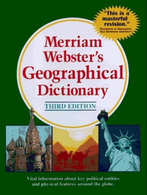 Merriam-Webster's Geographical Dictionary by Daniel J. Hopkins