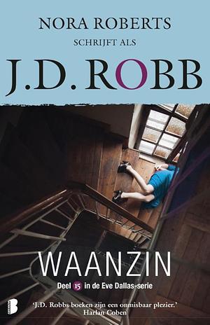 Waanzin by J.D. Robb