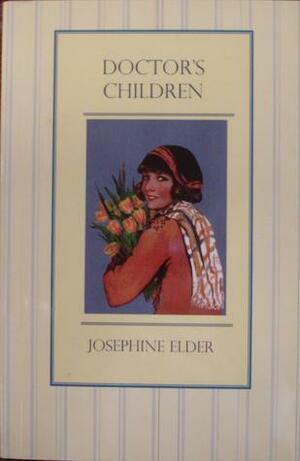 The Doctor's Children by Josephine Elder