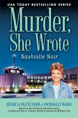 Nashville Noir by Donald Bain, Jessica Fletcher