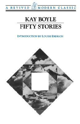 Fifty Stories by Kay Boyle