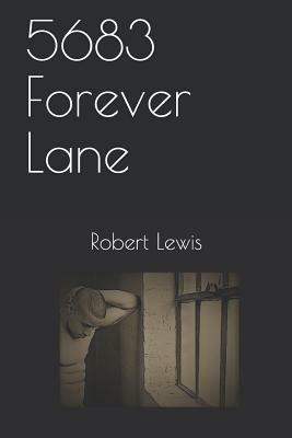 5683 Forever Lane by Robert Lewis