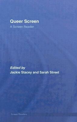 Queer Screen: A Screen Reader by Jackie Stacey