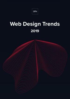 Web design trends 2019 by UXpin