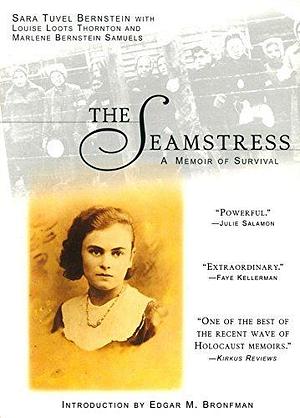 The Seamstress: A Memoir of Survival by Marlene Bernstein Samuels, Marlene Bernstein Samuels