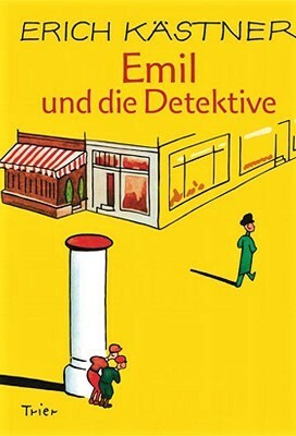 Emil und die Detektive by Erich Kästner