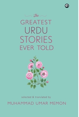 The Greatest Urdu Stories by Memon Umar Muhammad