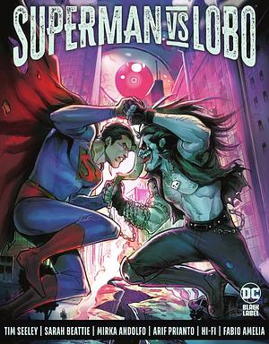 Superman vs. Lobo by Mirka Andolfo, Tim Seeley, Tim Seeley, Sarah Beattie