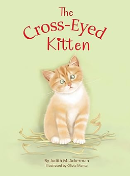 The Cross-Eyed Kitten by Judith M. Ackerman