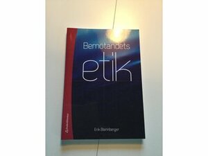 Bemötandets etik by Erik Blennberger