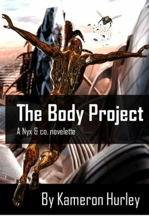 The Body Project by Kameron Hurley
