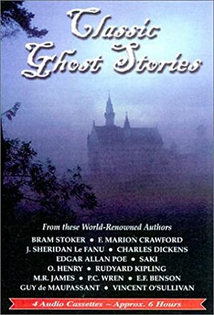 Classic Ghost Stories by Charles Dickens, J. Sheridan Le Fanu, Saki, Bram Stoker, M.R. James, E.F. Benson, Guy de Maupassant, F. Marion Crawford, Vincent O’Sullivan, O. Henry, Rudyard Kipling, Richard Pasco, P.C. Wren, Edgar Allan Poe