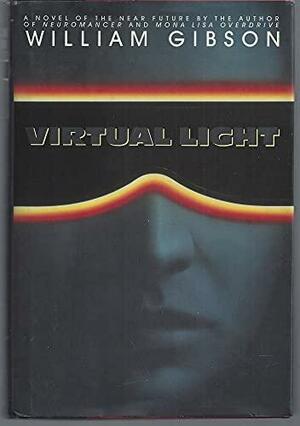 Virtual Light by William Gibson