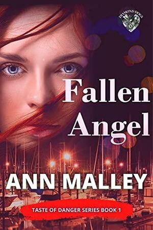 FALLEN ANGEL : Clean & Wholesome, Single Mother, Romantic Suspense Bk 1 by Ann Malley