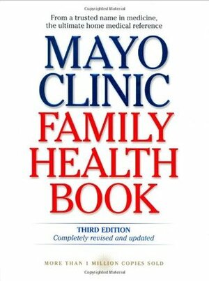 Mayo Clinic Family Health Book by Scott C. Litin